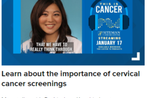 Dr. Kuroki Podcast: “Learn about the importance of cervical cancer screening”