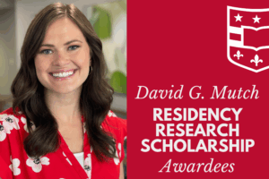 Resident Dr. Anna Jones Awarded Dr. Mutch Residency Research Scholarship