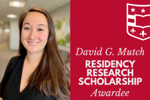 Resident Dr. Allison Whorton Awarded Dr. Mutch Residency Research Scholarship
