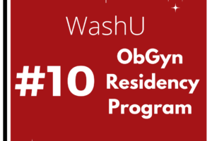 WashU ObGyn receives ‘Top 10’ ranking for best ObGyn Residency Programs