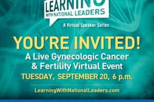 Learning With National Leaders Gynecologic Cancers and Fertility Preservation Event